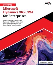 Ultimate Microsoft Dynamics 365 CRM for Enterprises