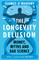 The Longevity Delusion
