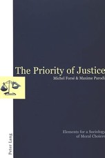 The Priority of Justice; Elements for a Sociology of Moral Choices