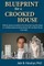 Blueprint for a Crooked House