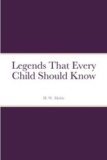 Legends That Every Child Should Know