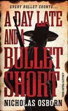 A Day Late and a Bullet Short