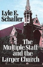 The Multiple Staff and the Larger Church