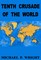 P. Wright, M: Tenth Crusade of The World