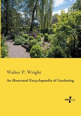 An illustrated Encyclopaedia of Gardening