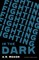 Fighting in the Dark