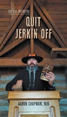 Quit Jerkin Off