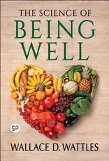 The Science of Being Well