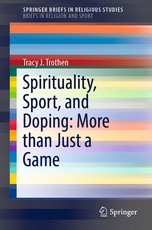 Spirituality, Sport, and Doping: More Than Just a Game