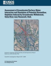 Assessment of Groundwater/Surface- Water Interaction and Simulation of Potential Streamflow Depletion Induced by Groundwater Withdrawal, Uinta River near Roosevelt, Utah