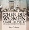 When Did Women Start to Vote? Civil Rights History Books | Children's History Books