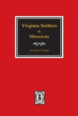 Virginia Settlers in Missouri.