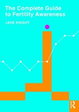 Knight, J: Complete Guide to Fertility Awareness