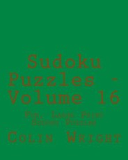 Sudoku Puzzles - Volume 16