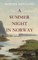 A Summer Night In Norway