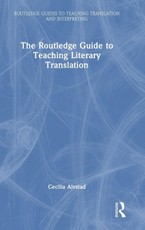 The Routledge Guide to Teaching Literary Translation