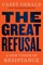 The Great Refusal