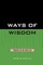 Ways of Wisdom