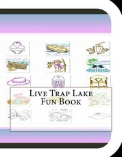 Live Trap Lake Fun Book