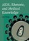 AIDS, Rhetoric, and Medical Knowledge
