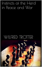 Instincts of the Herd in Peace and War