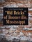 "Old Bricks" of Booneville, Mississippi