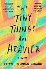 The Tiny Things Are Heavier