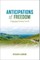 Anticipations of Freedom
